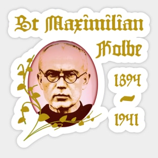 St Maximilian Kolbe Catholic Saint Sticker